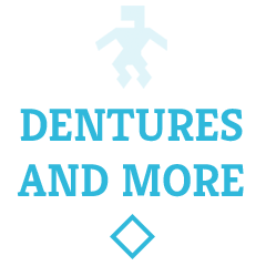 Dentures and more text graphic